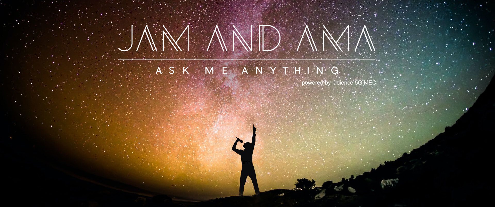 JAM AND AMA - ASK ME ANYTHING